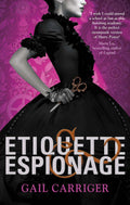 Etiquette & Espionage (Finishing School 1)
