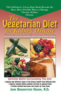 The Vegetarian Diet for Kidney Disease: Preserving Kidney Function with PlantBased Eating