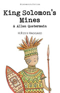 King Solomons Mines & Allan Quatermain (Wordsworth Childrens Classics)