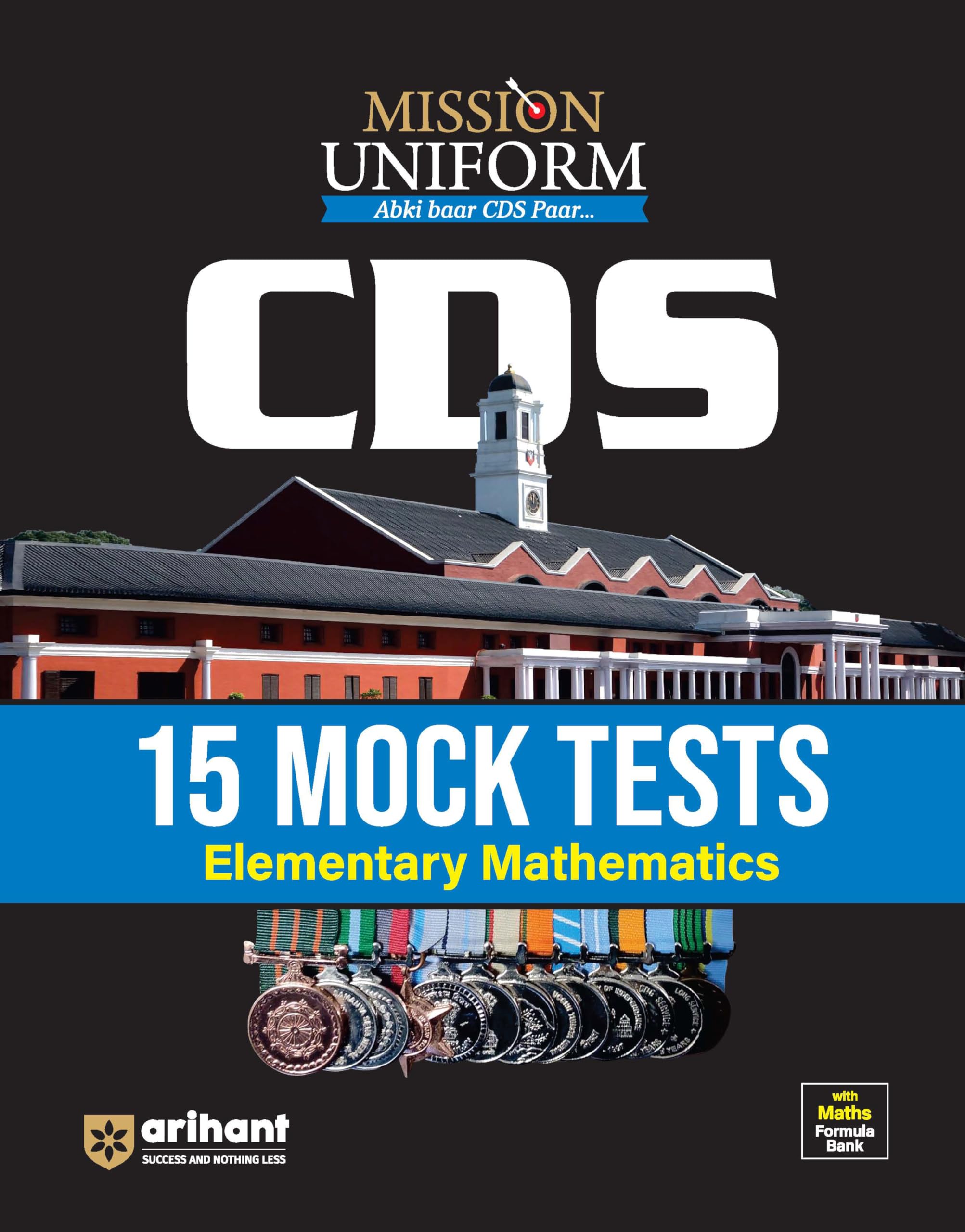 Arihant CDS Elementary Mathematics | 15 Mock Tests with Detailed Solutions | Based on Latest UPSC CDS Exam Pattern | Chapterwise