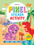 Pixel Sticker Activity Book: Tiko And The Lost TRex  Over 1,400 Stickers For Kids Age 4+ | Dinosaur Adventure With Pixel Art