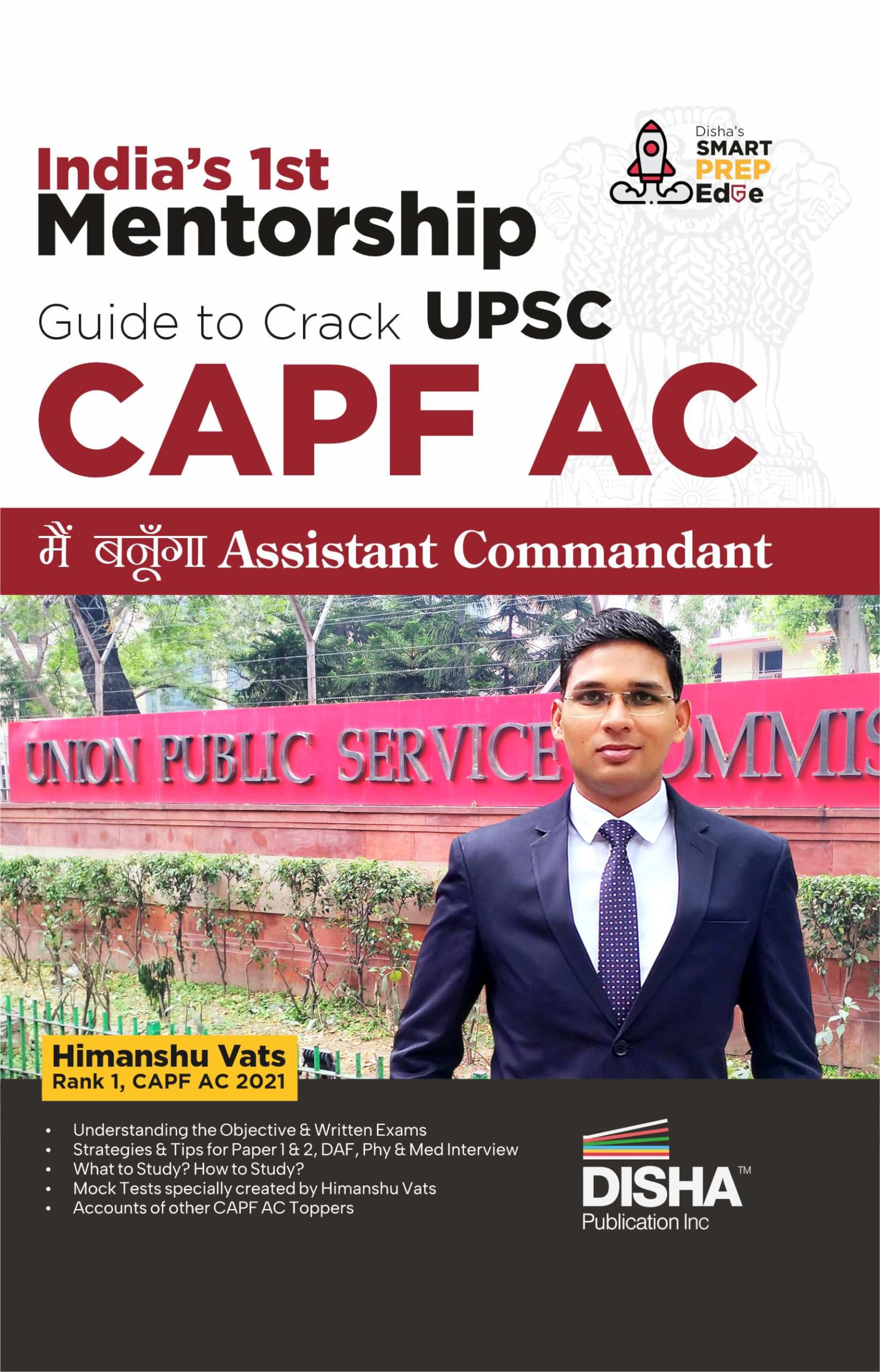 IndiaS 1St Mentorship Guide To Crack Upsc Capf Ac  Main Banunga Assistant Commandant | Written By Himanshu Vats, Capf Ac 2021