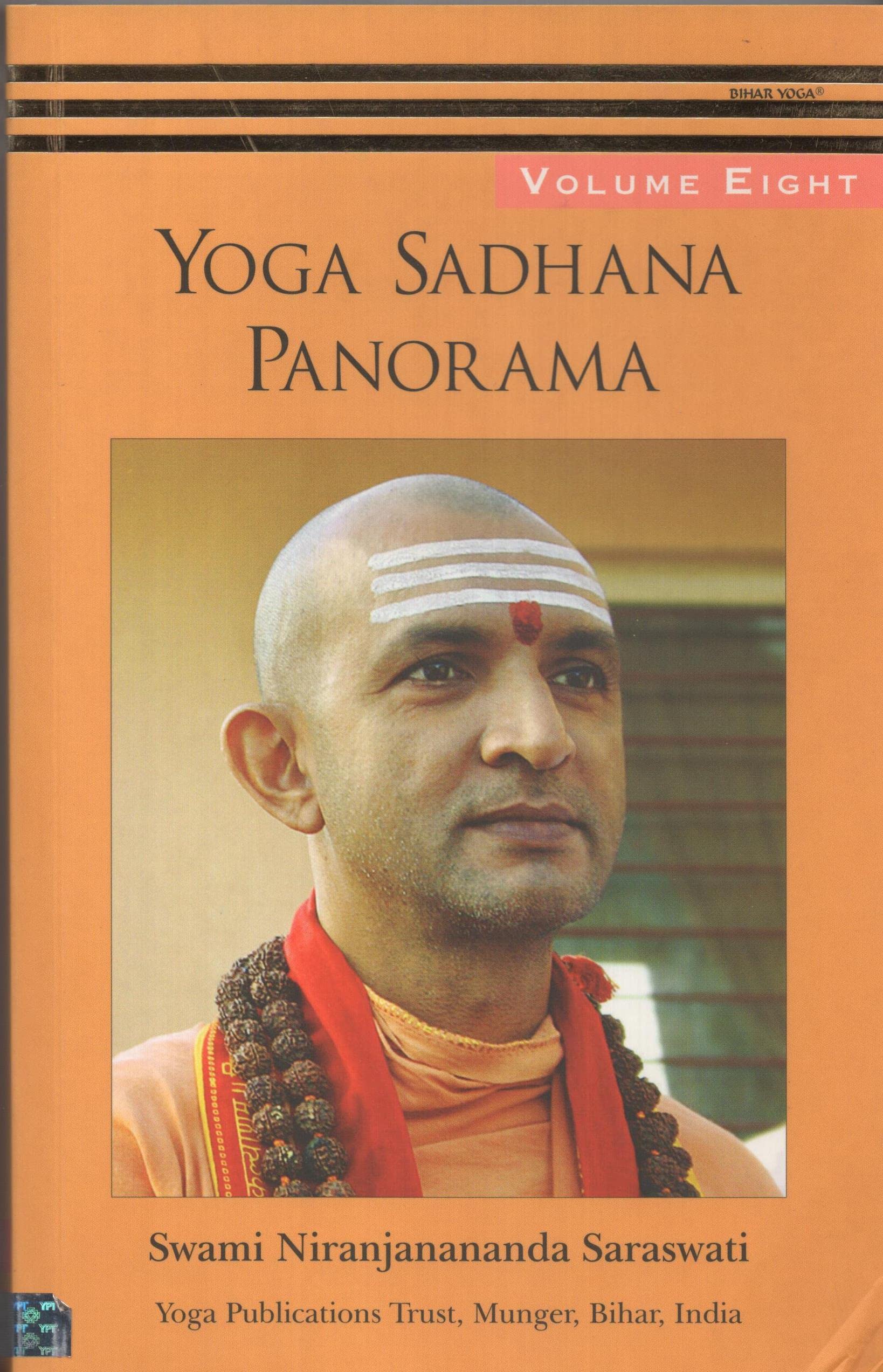 Yoga Sadhana Panorama Volume Eight
