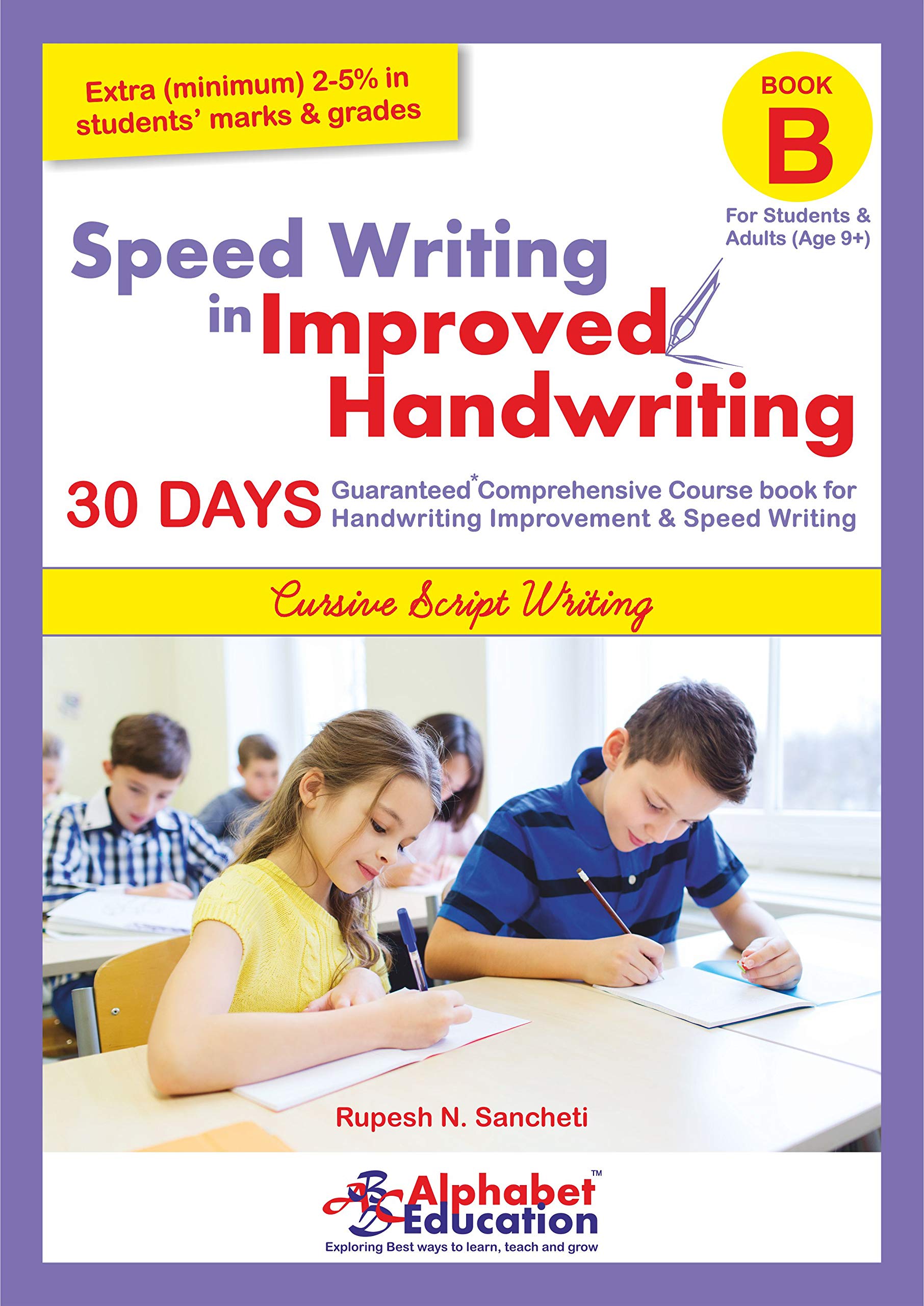 Speed Writing In Improved Handwriting  Cursive Writing  Book B (For Age 9+ Years)  Cursive Handwriting Practice Book