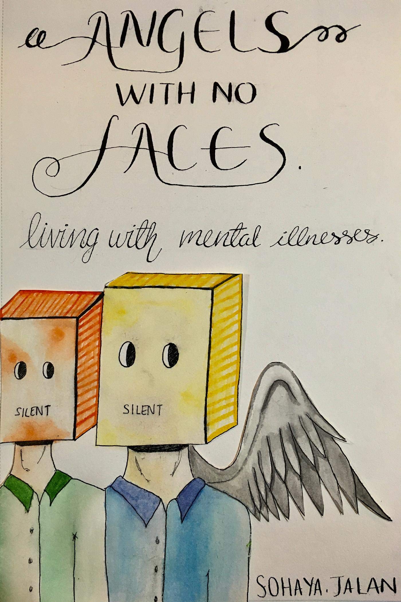 Angels With No Faces : Living With Mental Illnesses