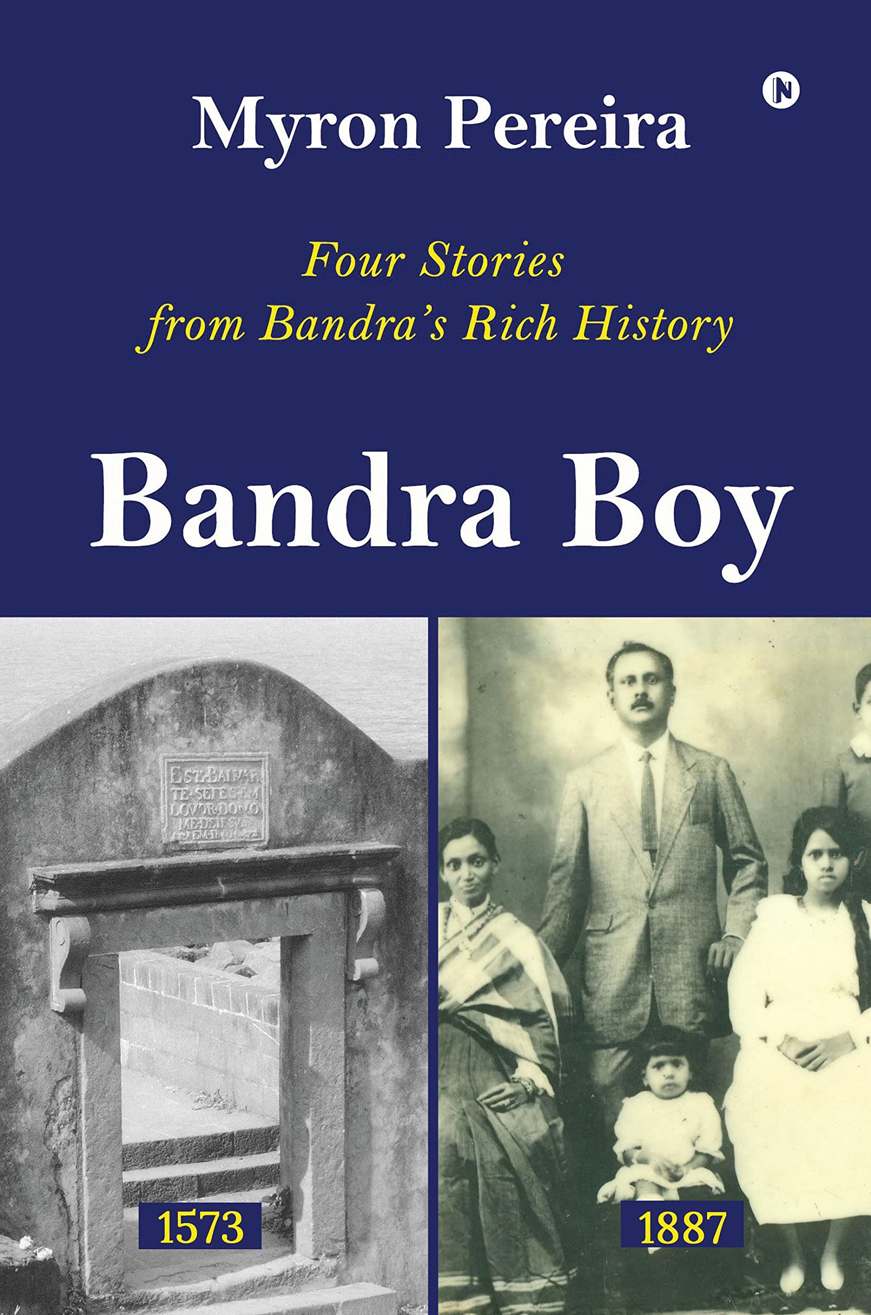 Bandra Boy : Four Stories from Bandras Rich History