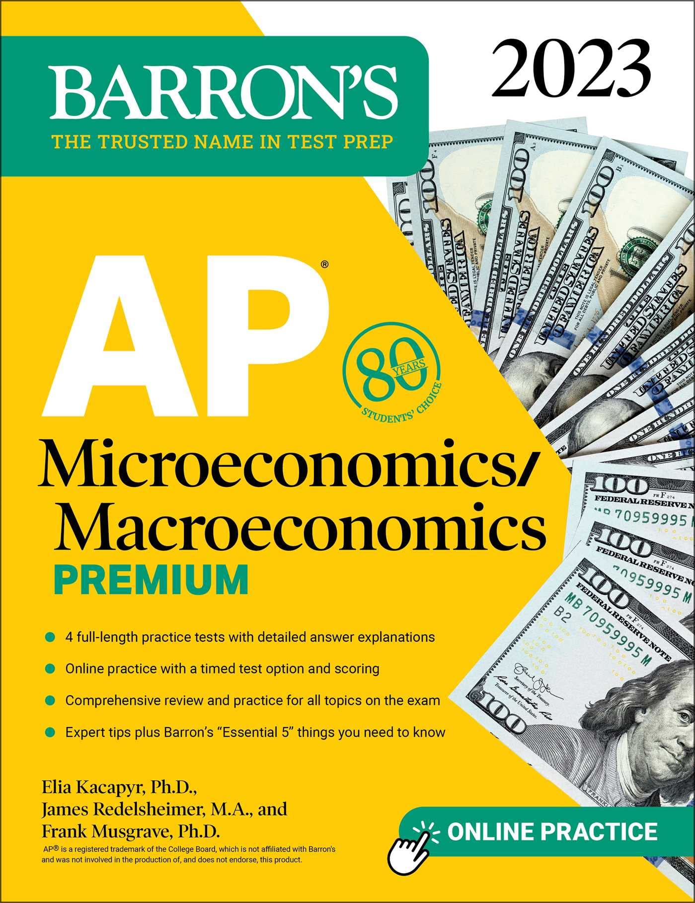Ap Microeconomics/Macroeconomics Premium, 2023: 4 Practice Tests Comprehensive R