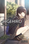 Higehiro: After Being Rejected, I Shaved and Took in a High School Runaway, Vol. 1 (light novel) (Volume 1) (Higehiro: After Bei