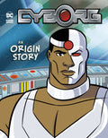 Cyborg: An Origin Story (Dc Super Heroes Origins)