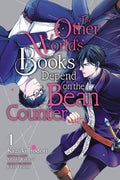 The Other Worlds Books Depend on the Bean Counter, Vol. 1 (The Other Worlds Books Depend on the Bean Counter, 1)