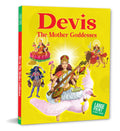 Devis: The Mother Goddesses  Indian Mythology Illustrated Storybook for Children | Stories of Durga, Lakshmi, Saraswati and Mor