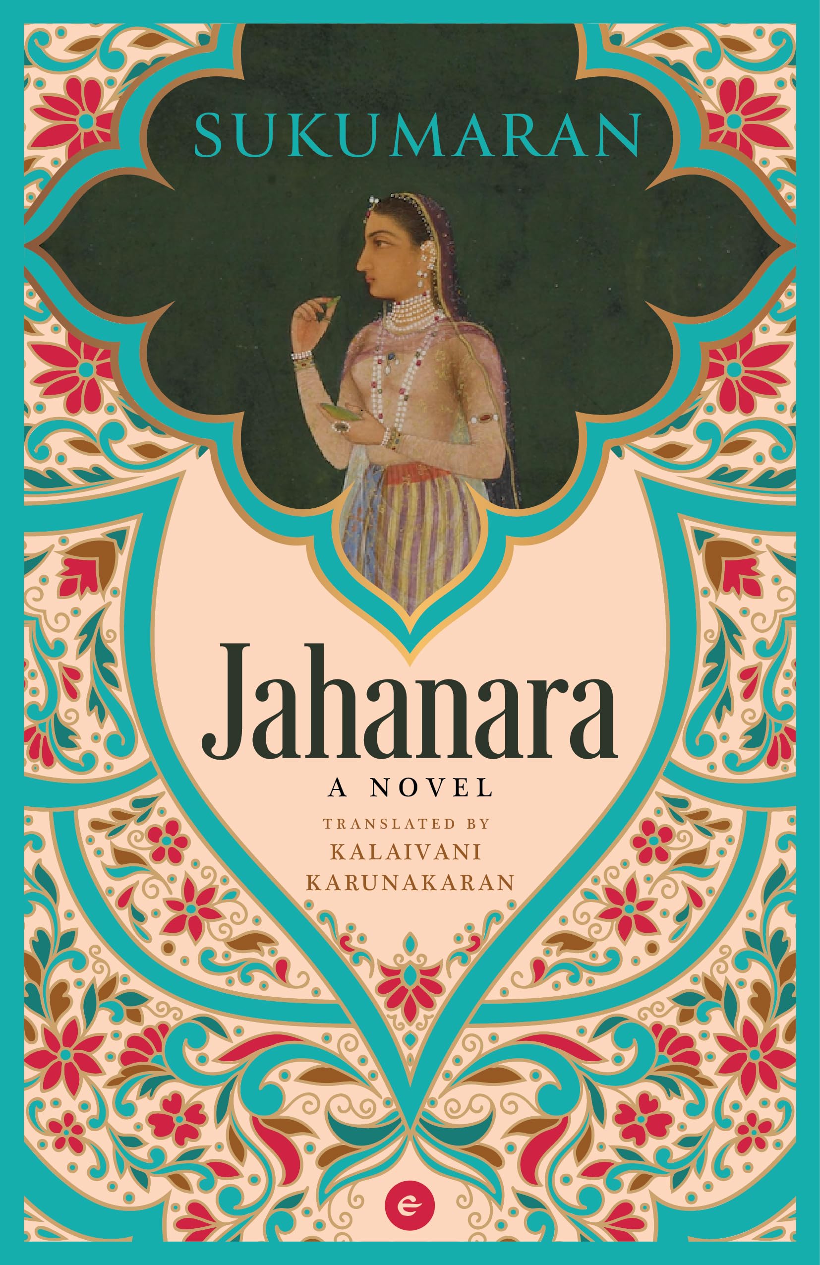 Jahanara: A Novel