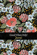 Good Vibes Only Journal