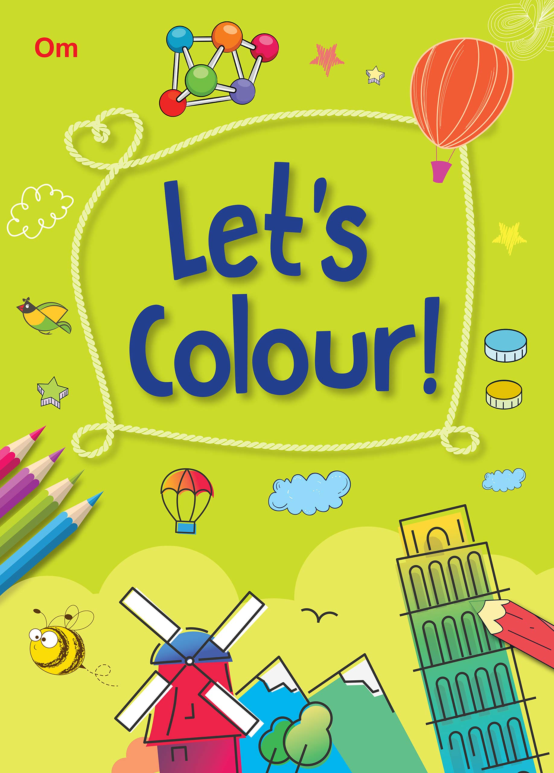 Lets Colour: 250+ Colouring Activities for Kids | Jumbo Coloring Book | Picture Coloring Birds, Fruits, Gadgets, Creatures & M