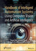HANDBOOK OF INTELLIGENT AUTOMATION SYSTEMS USING COMPUTER VISION AND ARTIFICIAL INTELLIGENCE (HB 2025)