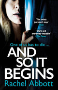 AND SO IT BEGINS: The heartstopping thriller from the queen of the page turner (A Stephanie King Thriller)