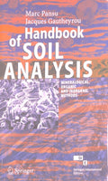 HANDBOOK OF SOIL ANALYSIS: MINERALOGICAL, ORGANIC AND INORGANIC METHODS