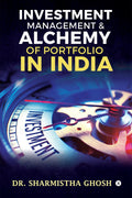 Investment Management and Alchemy of Portfolio in India