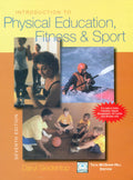 INTRODUCTION TO PHYSICAL EDUCATION, FITNESS AND SPORT, 7E