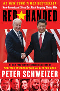 RedHanded: How American Elites Get Rich Helping China Win