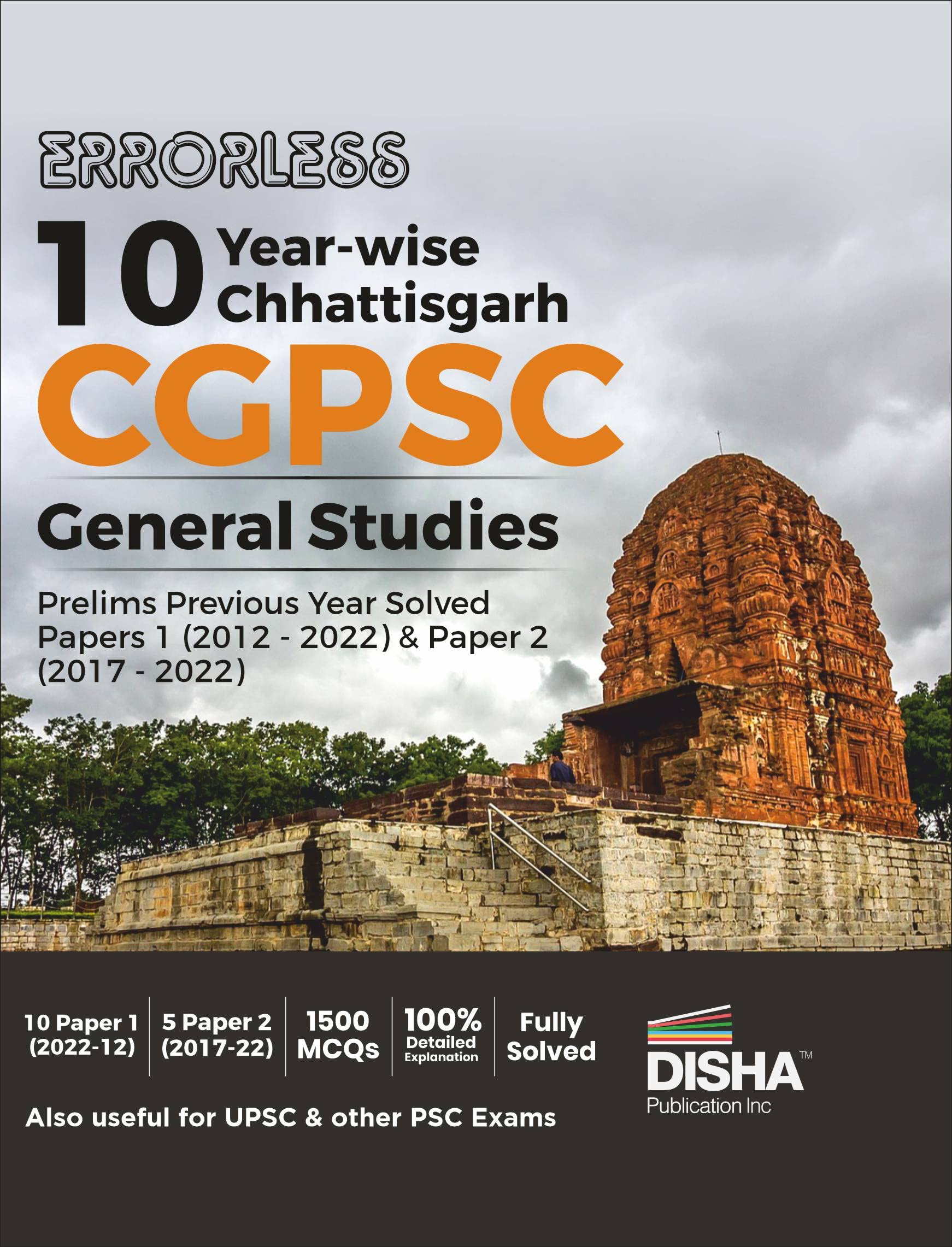 Errorless 10 YearWise Chhattisgarh Cgpsc General Studies Prelims Previous Year Solved Paper 1 (2012  2022) & Paper 2 (2017  2
