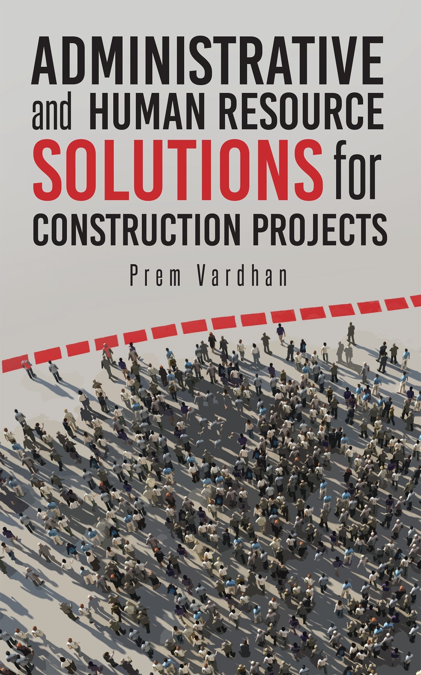 Administrative and Human Resource Solutions for Construction Projects