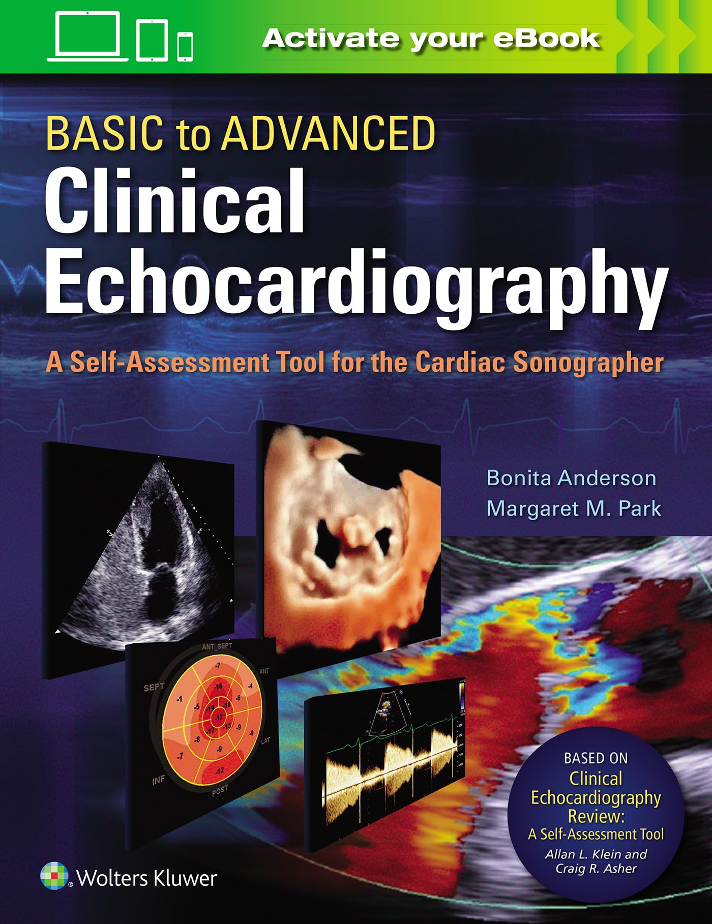 Basic to Advanced Clinical Echocardiography: A SelfAssessment Tool for the Cardiac Sonographer