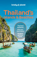 Lonely Planet Thailands Islands & Beaches: Detailed Itineraries | Travel Like a Local | Insider Tips | Covers Bangkok, Ko Samu