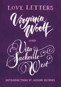 Virginia Woolf and Vita SackvilleWest: Love Letters (Vintage Classics)