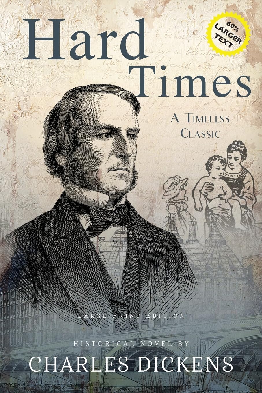 Hard Times (Annotated, LARGE PRINT) (Sastrugi Press Large Print Classics)