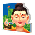 I Love Buddha Die cut board book for kids : Children Educations Board Book, Kids story book for early learning, Picture Book for