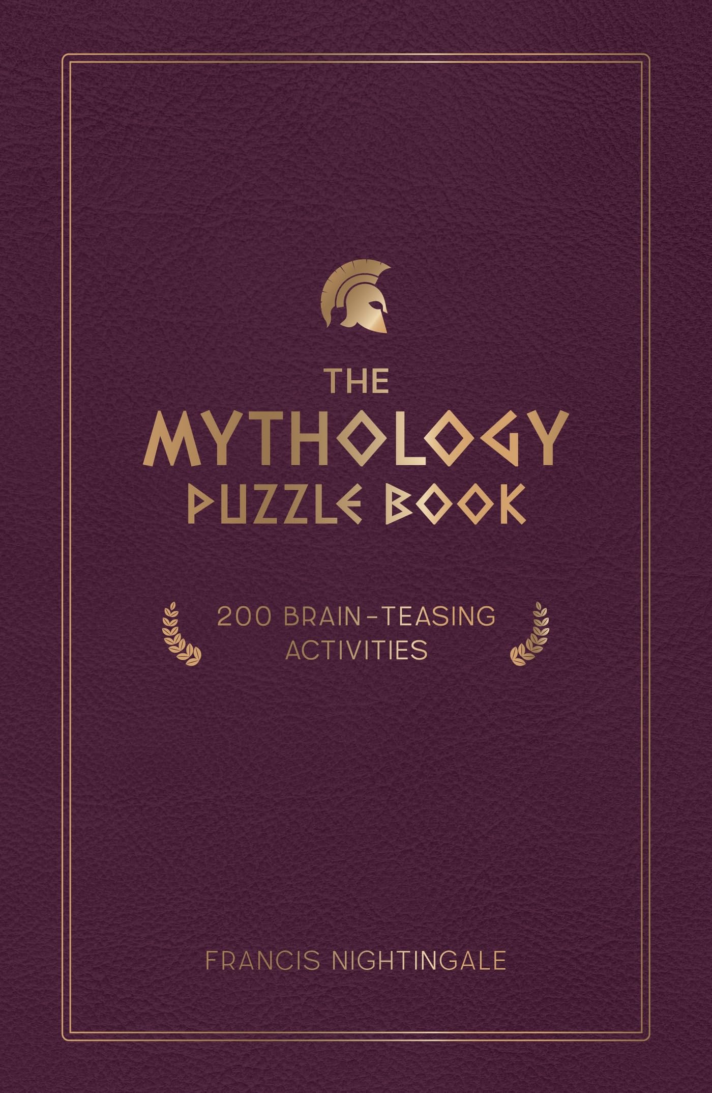 The Mythology Puzzle Book: 200 BrainTeasing Activities