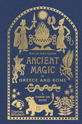 Ancient Magic in Greece and Rome: A Handson Guide