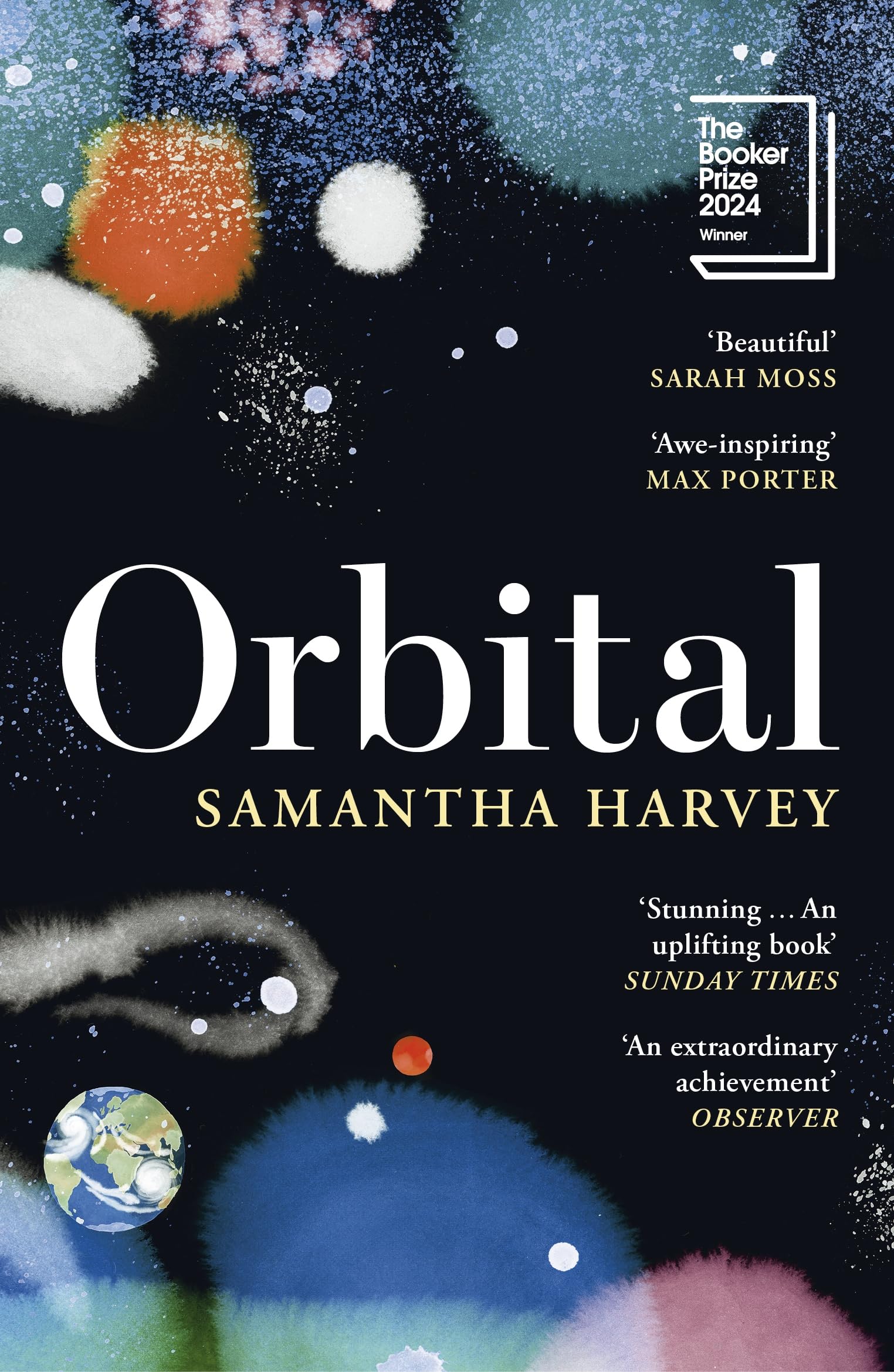 Orbital: Winner Of The Booker Prize 2024: AweInspiring Max Porter