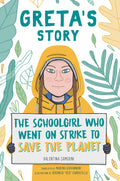 Gretas Story: The Schoolgirl Who Went on Strike to Save the Planet