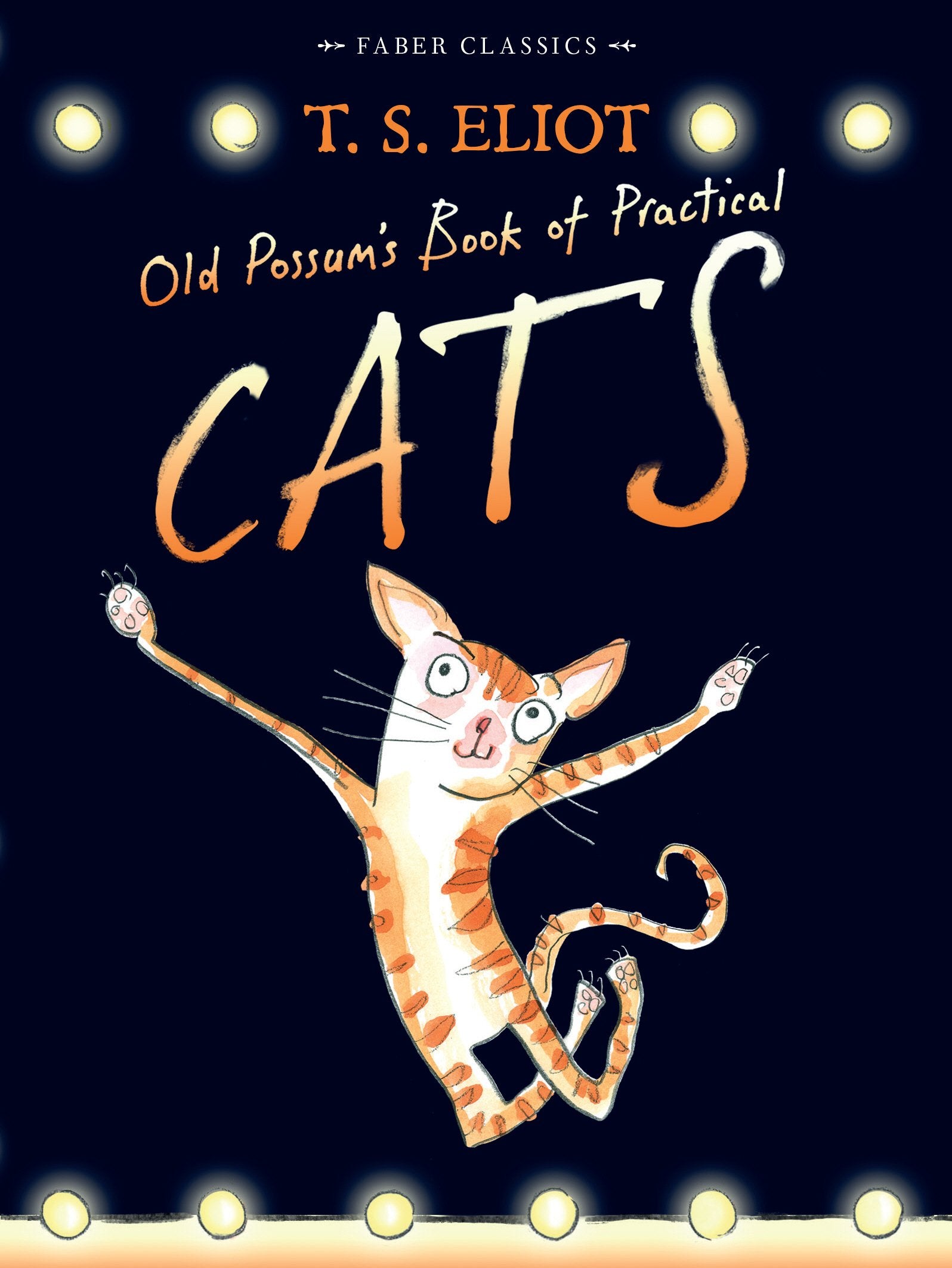 Old Possums Book of Practical Cats: with illustrations by Rebecca Ashdown (Faber Childrens Classics)