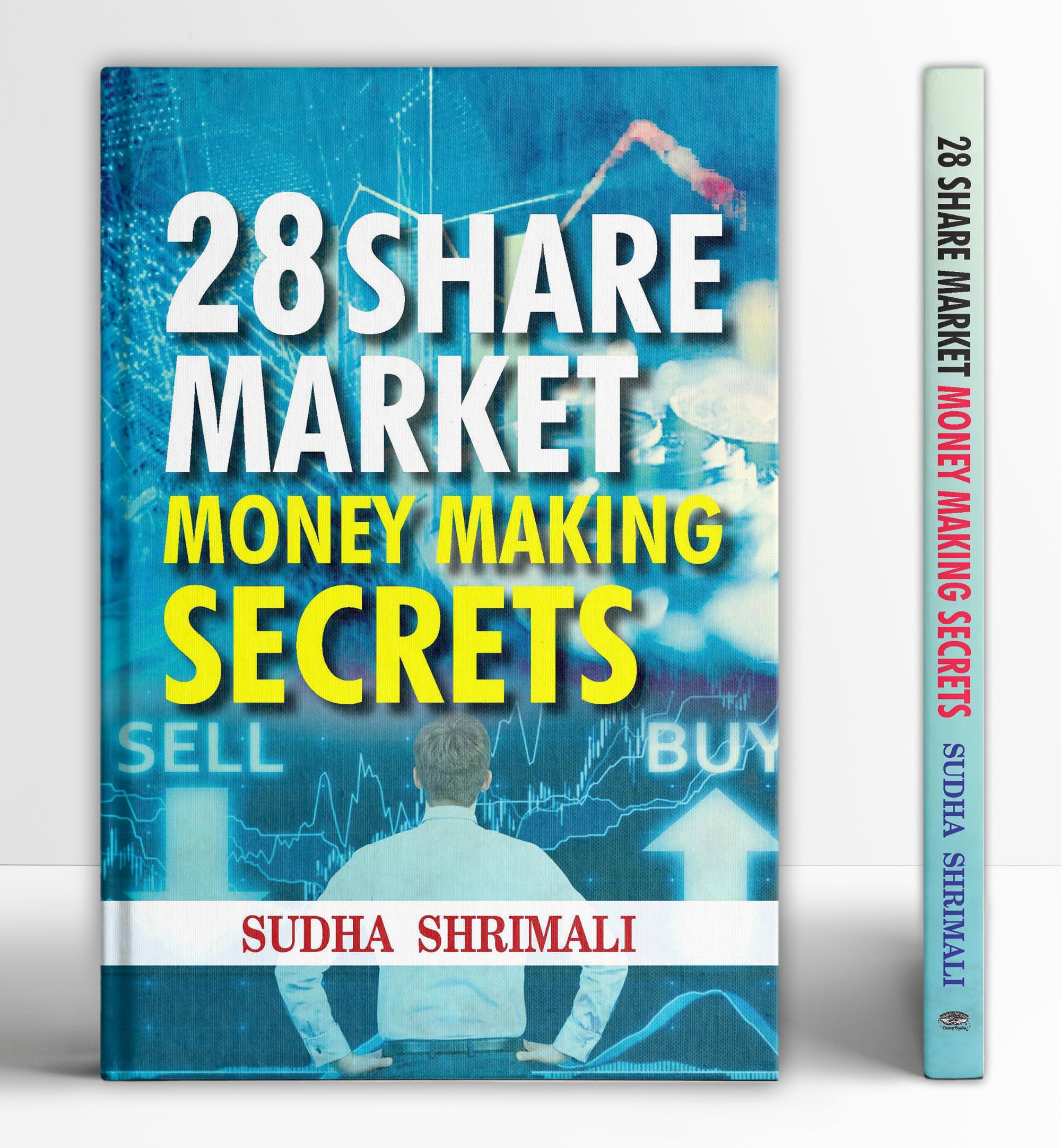 28 Share Market Money Making Secrets Book Technical Analysis Simplified and Learn Golden Rules for Earning Money | How to Multip