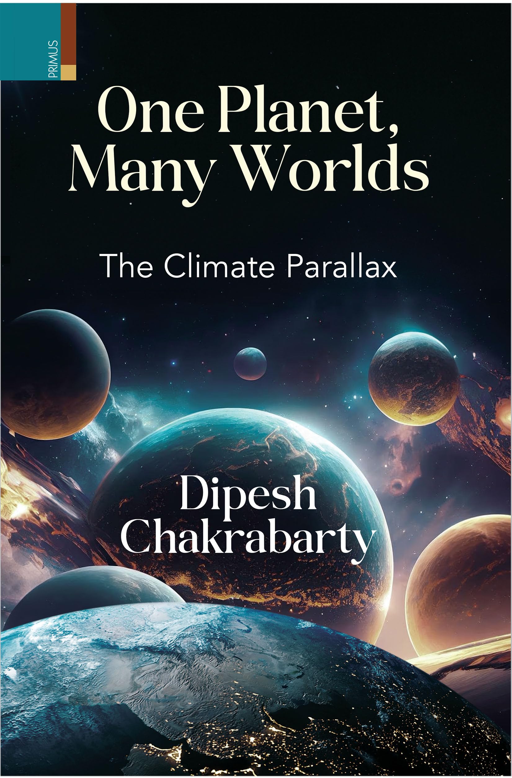 Primus Books  One Planet, Many Worlds: The Climate Parallax