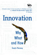 Innovation: Why What and How