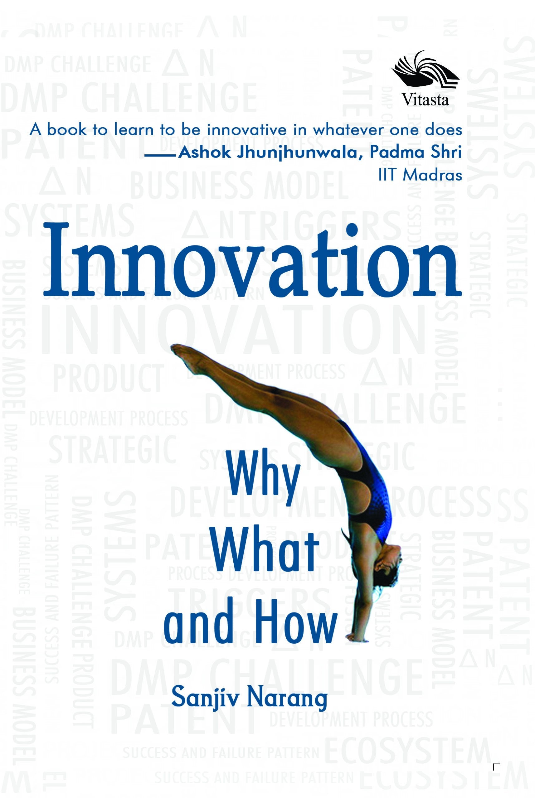 Innovation: Why What and How