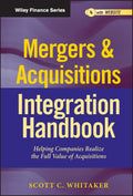 Mergers & Acquisitions Integration Handbook: Helping Companies Realize The Full Value of Acquisitions