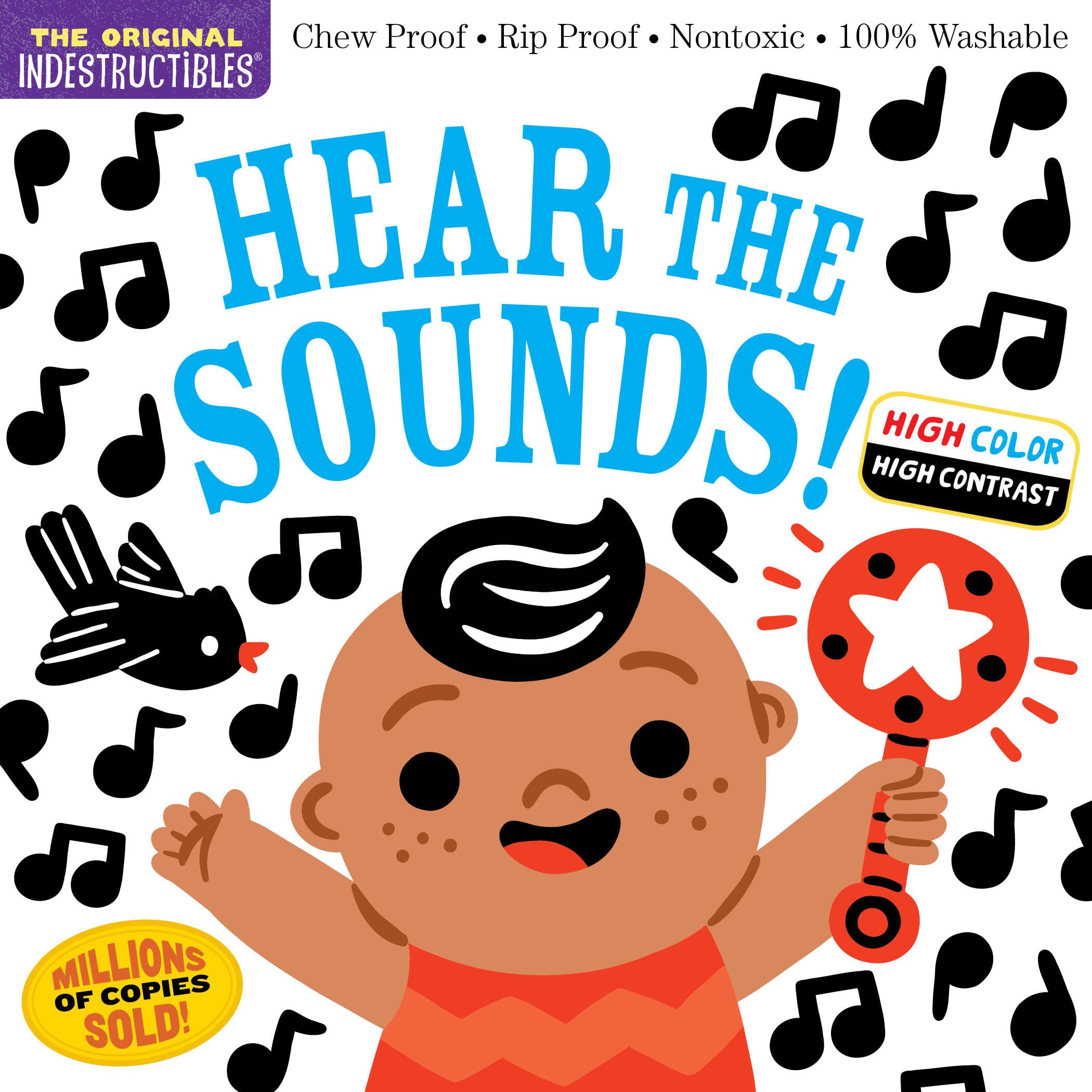 Indestructibles: Hear the Sounds (High Color High Contrast): Chew Proof  Rip Proof  Nontoxic  100% Washable (Book for Babies, Ne