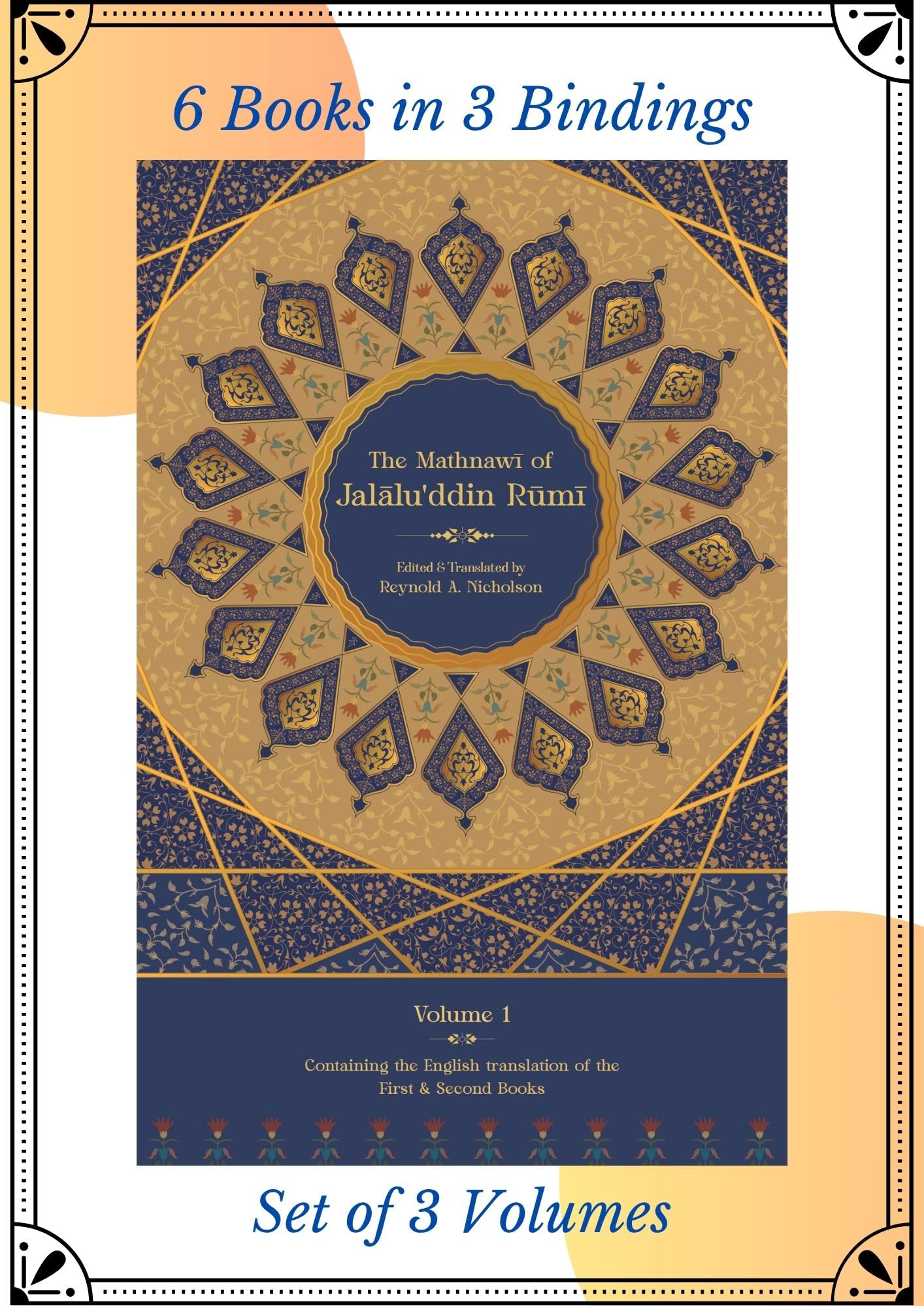 The Mathnawi Of JalaluDdin Rumi (6 Books In 3 Bindings) | Set Of 3 Volumes | Jalaluddin Rumi | Mathnawi Of Rumi In English | Edi