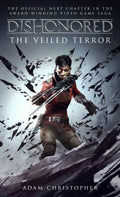 Dishonored  The Veiled Terror