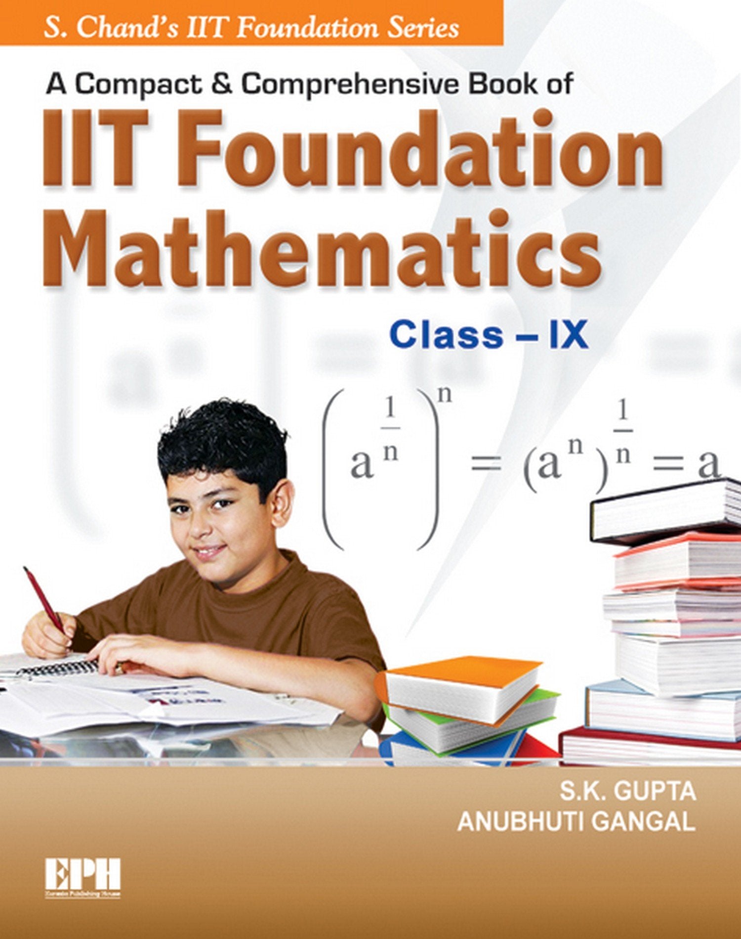 A Compact & Comprehensive Book of IIT Foundation Mathematics  Class IX