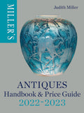 MillerS Antiques Handbook & Price Guide 20222023: The WorldS Bestselling Antiques Guide