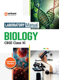 Arihant Laboratory Manual Biology For Cbse Class Xi (11Th) | Complete Practical Book With Experiments, Viva Voce Questions & Ans