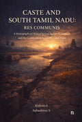 CASTE AND SOUTH TAMIL NADU: RES COMMUNIS