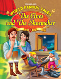 The Elves And The Shoemaker Illustrated Story Book For Children Age 26 Years, 32 Pages  World Famous Tales Stories