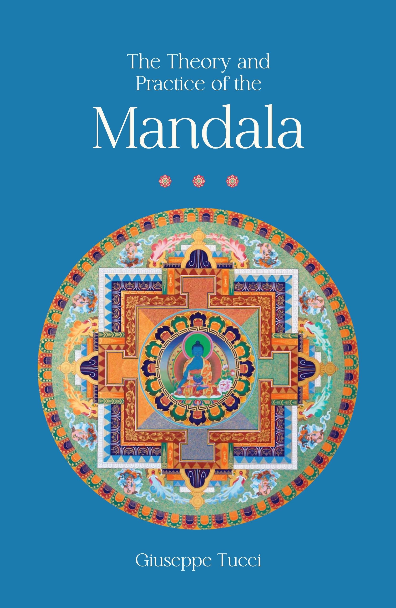 The Theory and Practice of the Mandala | Giuseppe Tucci | Paperback